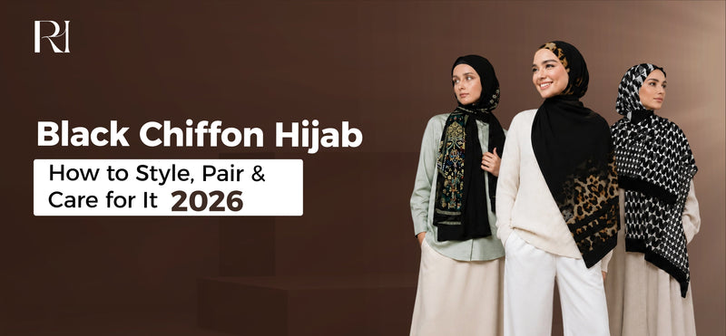 Black Chiffon Hijab: How to Style, Pair & Care for It (2026)