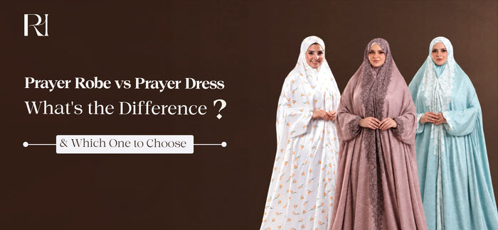 Prayer Robe vs Prayer Dress | What's the Difference & Which to Choose?